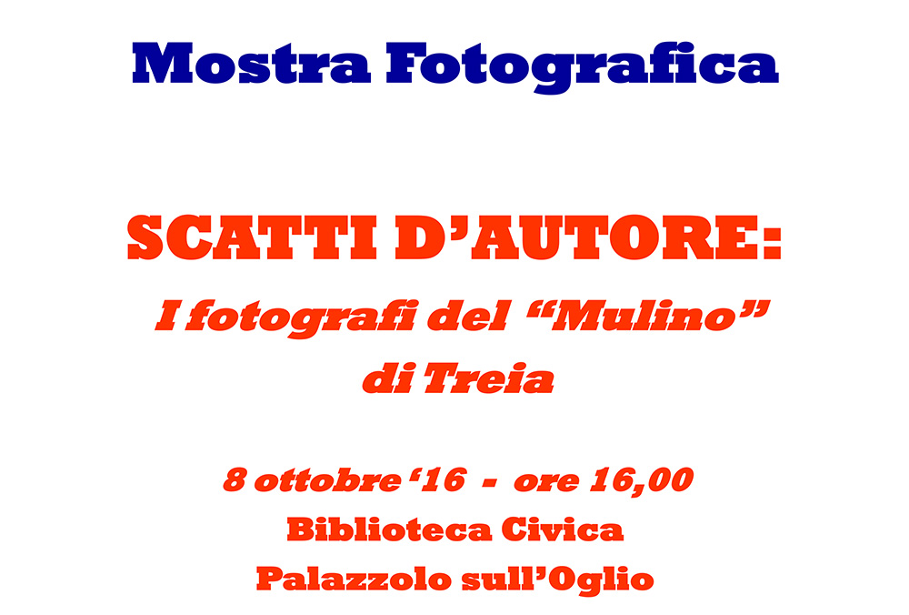 Mostra di fotografie:  SCATTI D’AUTORE: i fotografi del “Mulino” di Treia