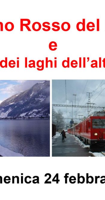 Il Trenino Rosso del Bernina e la Regione dei laghi dell’alta Engadina