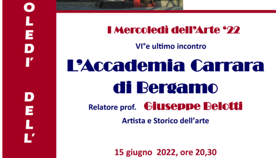 I mercoledì dell’arte 2022 – Sesto ed ultimo appuntamento 15 giugno 2022