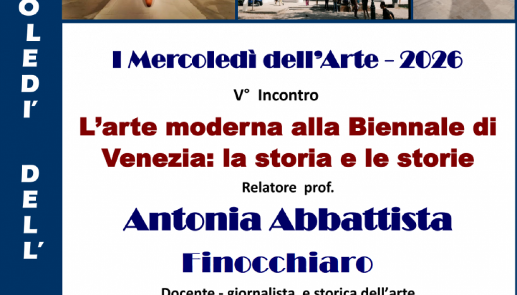 Mercoledì dell’Arte – L’arte moderna alla Biennale di Venezia: La storia e le storie